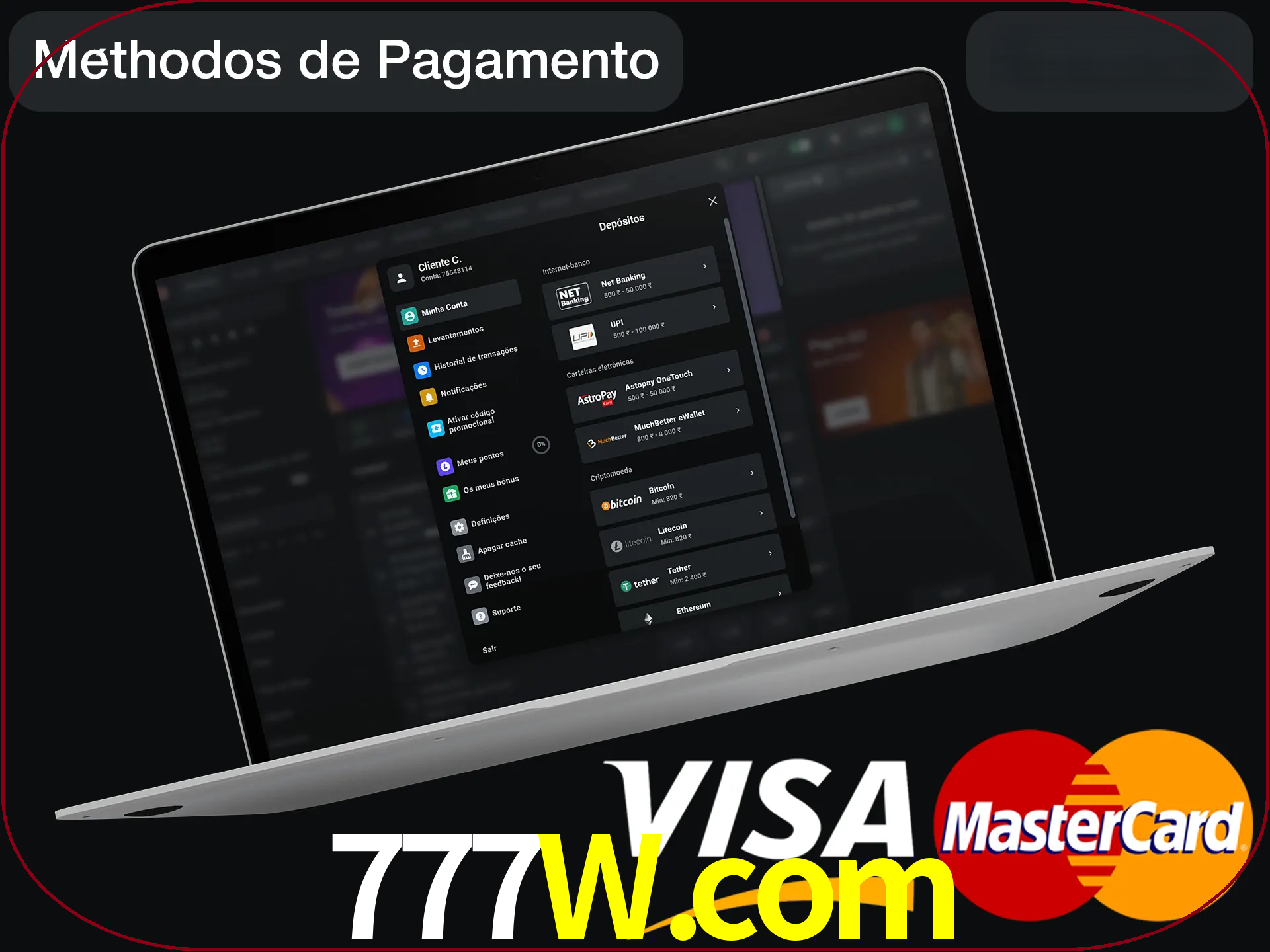 Use seu método de depósito preferido.